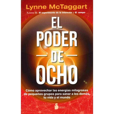 EL PODER DE OCHO - Lynne Mctaggart