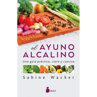 EL AYUNO ALCALINO - Sabine Wacker