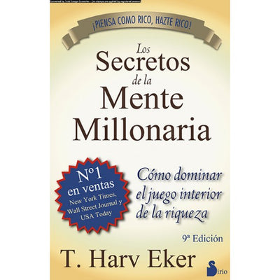 LOS SECRETOS DE LA MENTE MILLONARIA - T. Harv. Eker