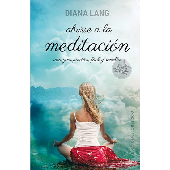 ABRIRSE A LA MEDITACION - Diana Lang