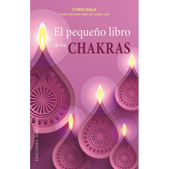 EL PEQUENO LIBRO CHAKRAS - Cyndi Dale