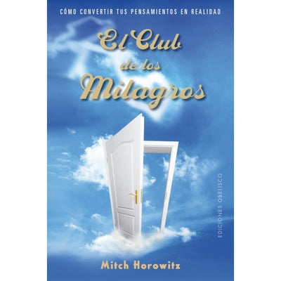 EL CLUB DE LOS MILAGROS - Mitch Horowitz