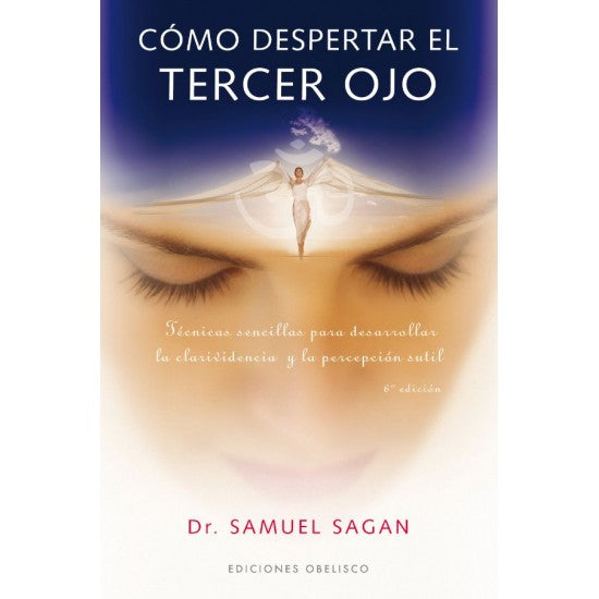 COMO DESPERTAR EL TERCER OJO - Samuel Sagan