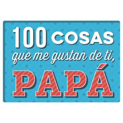 100 COSAS QUE ME GUSTAN DE TI PAPA - Various Authors