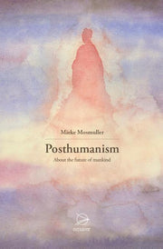 POSTHUMANISM - Mieke Mosmuller