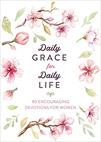 DAILY GRACE FOR DAILY LIFE