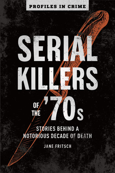 SERIAL KILLERS OF THE 70'S-JANE FRITSCH