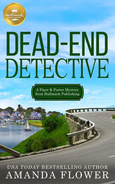 DEAD END DETECTIVE - AMANDA FLOWER