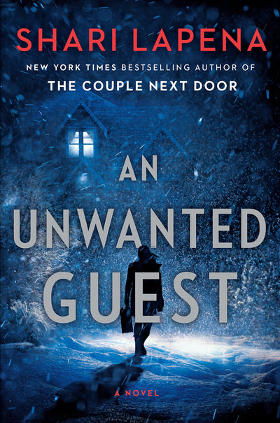AN UNWANTED GUEST - SHARI LAPENA