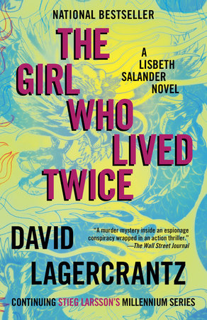 THE GIRL WHO LIVED TWICE - DAVID LAGERCRANTZ