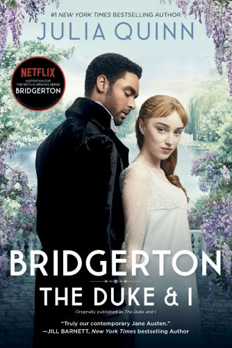 BRIDGERTON #1: THE DUKE AND I  - JULIA QUINN