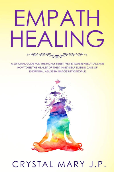 EMPATH HEALING - J.P. CRYSTAL MARY