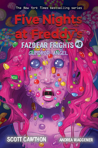 5 NIGHTS FAZBEAR FRIGHTS #08 Gumdrop Angel: An Afk Book - SCOTT CAWTHON