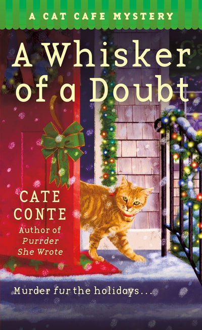 WHISKER OF A DOUBT -A Cat Cafe Mystery - CATE CONTE
