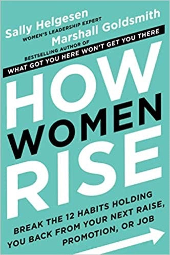 HOW WOMEN RISE - Helgesen, Sally/Goldsmith, M