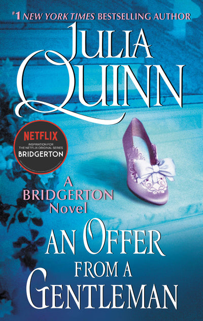 BRIDGERTON #3: AN OFFER FROM A GENTLEMAN - Julia Quinn
