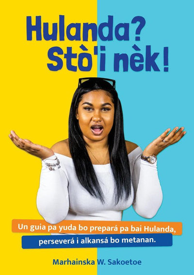 HULANDA? STO'I NEK! -MARHAINSKA W. SAKOETOE