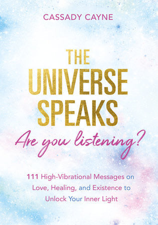 UNIVERSE SPEAKS ARE YOU LISTENING