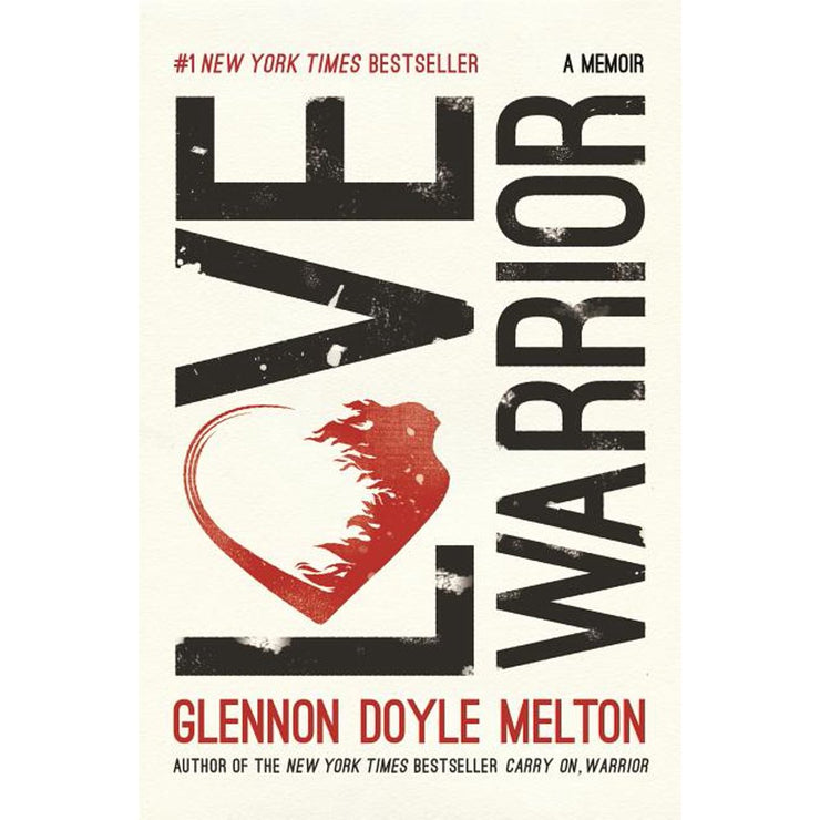 LOVE WARRIOR - GLENNON DOYLE MELTON (HARDCOVER)