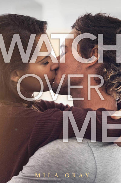 YA - WATCH OVER ME MILA GRAY (REPRINT)