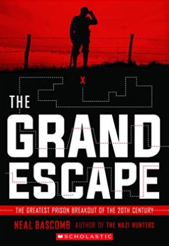 THE GRAND ESCAPE : Greatest Prison Breakout of the 20th Century - NEAL BASCOMB