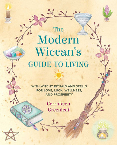 THE MODERN WICCANS GUIDE TO LIVING - Greenleaf, Cerridwen