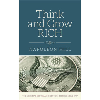 THINK AND GROW RICH - NAPOLEON HILL