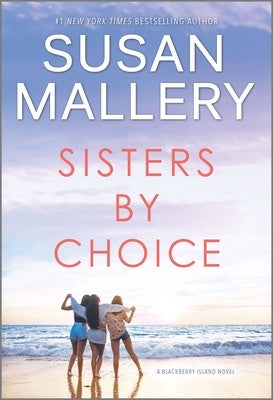SISTERS BY CHOICE - SUSAN MALLERY