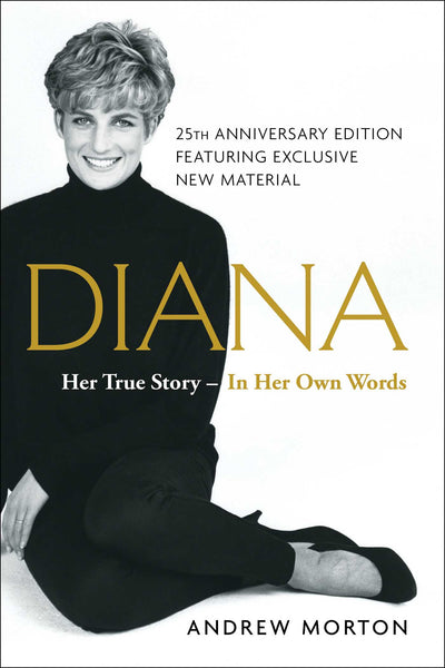 DIANA Her True Story-In Her Own Words - ANDREW MORTON