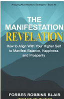 THE MANIFESTATION REVELATION