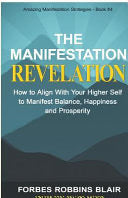 THE MANIFESTATION REVELATION