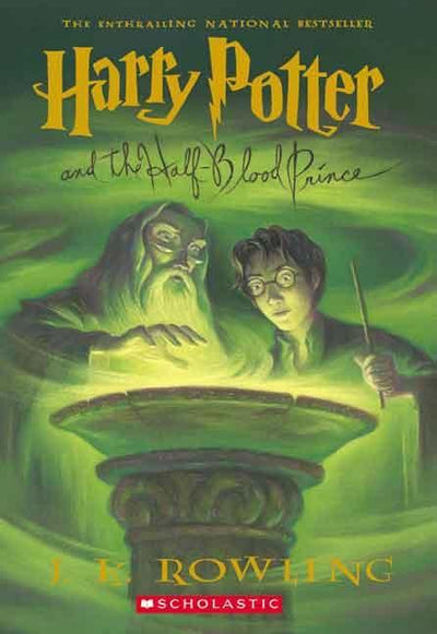 YA - HARRY POTTER AND THE HALF BLOOD PRINCE J.K. ROWLING