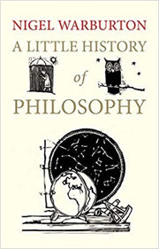 A LITTLE HISTORY OF PHILOSOPHY - NIGEL WARBURTON