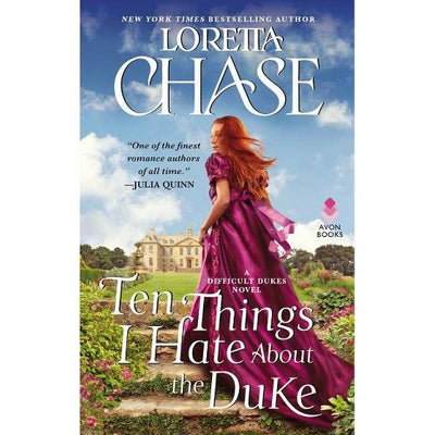 TEN THINGS I HATE ABOUT THE DUKE - LORETTA CHASE