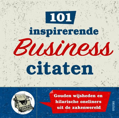 101 INSPIRERENDE BUSINESS CITATEN