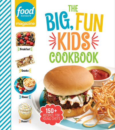 KIDS COOKBOOK: Fun Kids Cookbook: 150+ Recipes for Young Chefs