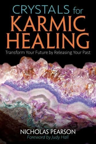 CRYSTALS FOR KARMIC  HEALING - Nicholas Pearson