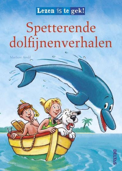 LEZEN IS TE GEK: SPETTERENDE DOLFIJNENVERHALEN