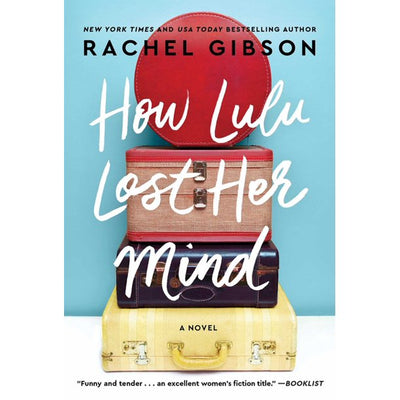 HOW LULU LOST HER MIND - RACHEL GIBSON