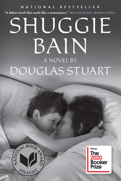 SHUGGIE BAIN : A NOVEL (BOOKER PRIZE WINNER) - DOUGLAS STUART