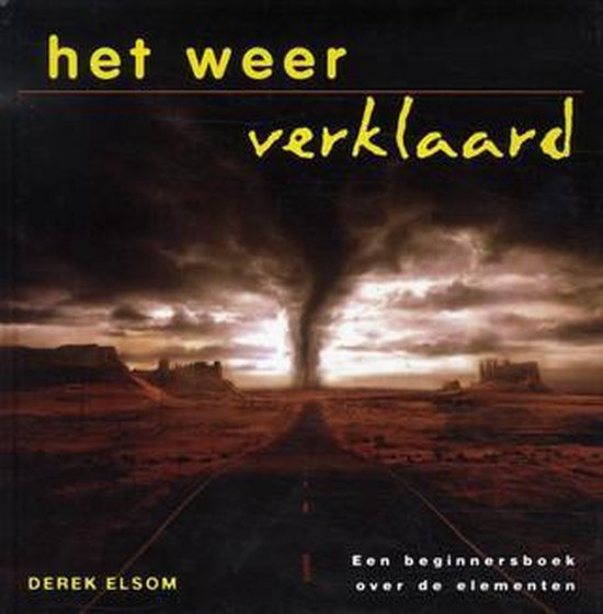 VERKLAARD : HET WEER -  DEREK ELSOM