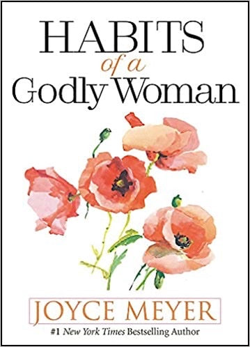 HABITS OF A GODLY WOMAN - Joyce Meyer