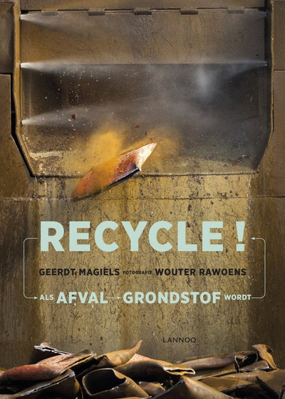 RECYCLE! - GEERDT MAGIELS