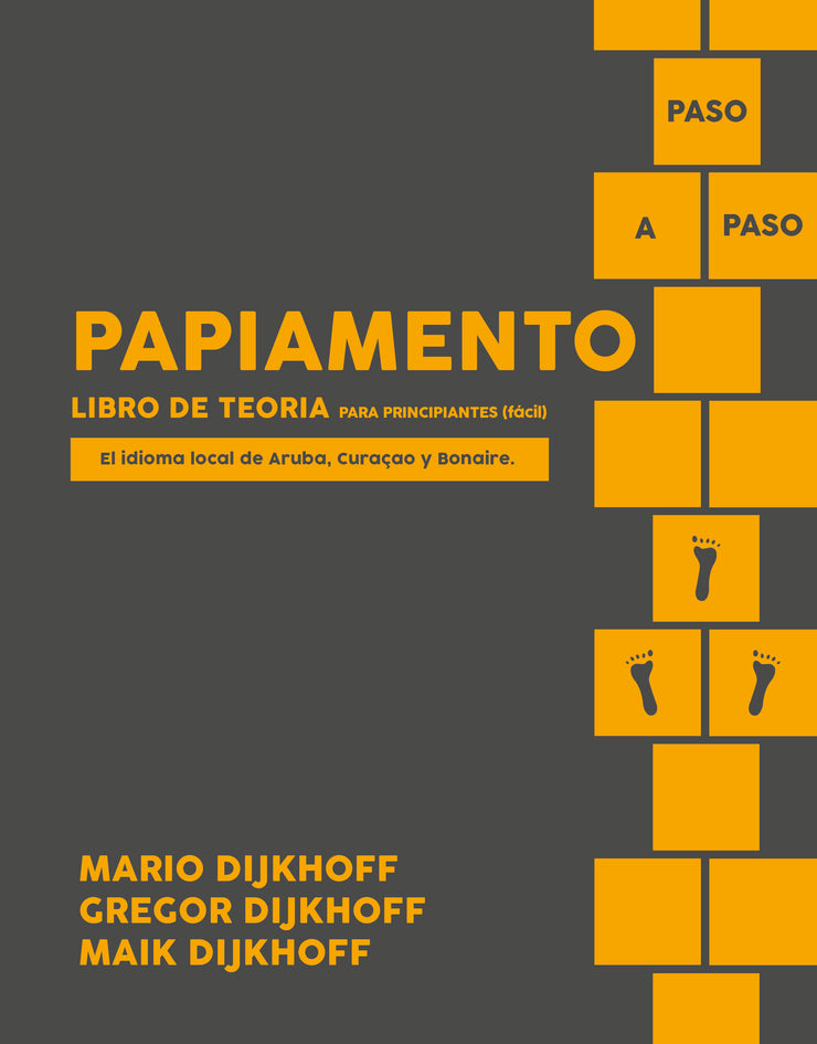 PAPIAMENTO PASO A PASO COLECCION: LIBRO DE TEORIA & TEXTO - MARIO DIJKHOFF