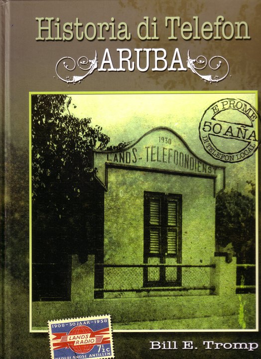 HISTORIA DI TELEFON ARUBA: E PROME 50 ANA DI TELEFON LOCAL