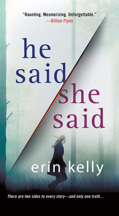 HE SAID SHE SAID-ERIN KELLY