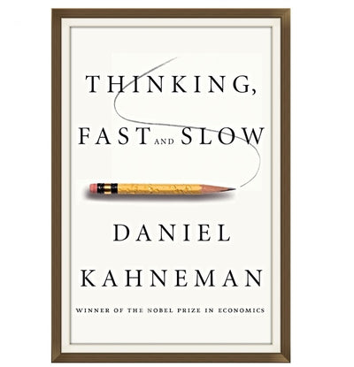 THINKING FAST & SLOW - DANIEL KAHNEMAN