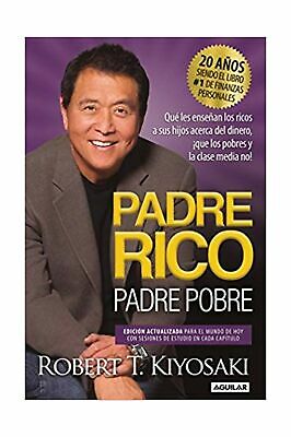 PADRE RICO PADRE POBRE -  Kiyosaki, Robert T