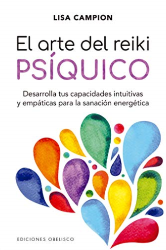 EL ARTE DEL REIKI PSIQUICO  - Lisa Campion